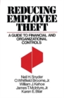 Image for Reducing Employee Theft : A Guide to Financial and Organizational Controls