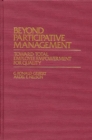 Image for Beyond Participative Management : Toward Total Employee Empowerment for Quality
