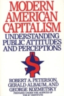Image for Modern American Capitalism : Understanding Public Attitudes and Perceptions