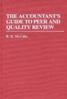 Image for The Accountant&#39;s Guide to Peer and Quality Review