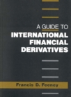 Image for A Guide to International Financial Derivatives