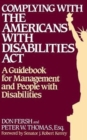 Image for Complying with the Americans with Disabilities Act : A Guidebook for Management and People with Disabilities