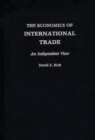 Image for The Economics of International Trade : An Independent View