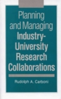 Image for Planning and Managing Industry-University Research Collaborations
