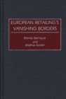 Image for European Retailing&#39;s Vanishing Borders