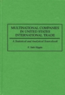Image for Multinational Companies in United States International Trade : A Statistical and Analytical Sourcebook