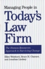 Image for Managing People in Today&#39;s Law Firm : The Human Resources Approach to Surviving Change