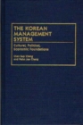 Image for The Korean Management System : Cultural, Political, Economic Foundations
