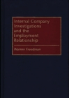 Image for Internal Company Investigations and the Employment Relationship