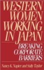 Image for Western Women Working in Japan : Breaking Corporate Barriers