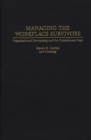Image for Managing the Workplace Survivors : Organizational Downsizing and the Commitment Gap