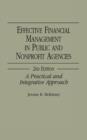 Image for Effective Financial Management in Public and Non-profit Agencies : A Practical and Integrative Approach