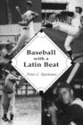 Image for Baseball with a Latin Beat