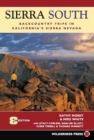 Image for Sierra South : Backcountry Trips in California&#39;s Sierra Nevada