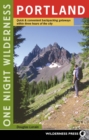 Image for One Night Wilderness: Portland : Quick and Convenient Backcountry Getaways Within Three Hours of the City