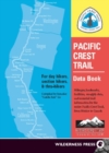Image for Pacific Crest Trail Data Book: Mileages, Landmarks, Facilities, Resupply Data, and Essential Trail Information for the Entire Pacif