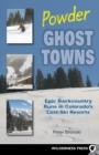 Image for Powder Ghost Towns: Epic Backcountry Runs in Colorado&#39;s Lost Ski Resorts