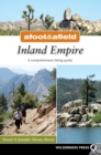 Image for Afoot and Afield: Inland Empire: A Comprehensive Hiking Guide