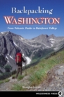 Image for Backpacking Washington: From Volcanic Peaks to Rainforest Valleys