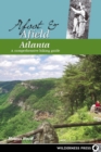 Image for Afoot and Afield: Atlanta: A Comprehensive Hiking Guide