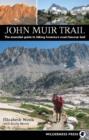 Image for John Muir Trail: The essential guide to hiking America&#39;s most famous trail
