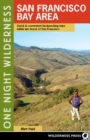 Image for One Night Wilderness: San Francisco Bay Area : Quick and Convenient Backpacking Trips within Two Hours of San Francisco