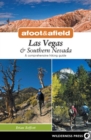 Image for Afoot &amp; Afield: Las Vegas &amp; Southern Nevada : A Comprehensive Hiking Guide