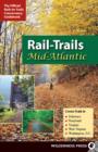 Image for Rail-Trails Mid-Atlantic: Delaware, Maryland, Virginia, Washington DC and West Virginia