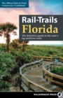 Image for Rail-Trails Florida : The definitive guide to the state&#39;s top multiuse trails