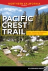 Image for Pacific Crest Trail: Northern California : From Tuolumne Meadows to the Oregon Border