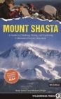 Image for Mount Shasta: A Guide to Climbing, Skiing, and Exploring California&#39;s Premier Mountain