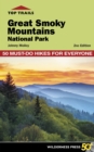 Image for Top Trails: Great Smoky Mountains National Park: 50 Must-Do Hikes for Everyone