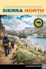 Image for Sierra North : Backcountry Trips in California&#39;s Sierra Nevada