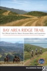Image for Bay Area Ridge Trail: The Official Guide for Hikers, Mountain Bikers, and Equestrians