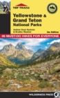 Image for Yellowstone and Grand Teton National Parks  : 46 must-do hikes for everyone