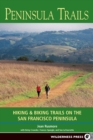 Image for Peninsula trails  : hiking and biking trails on the San Francisco Peninsula