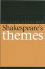 Image for Shakespeare&#39;s themes  : as presented throughout his works