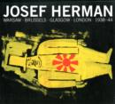 Image for Warsaw, Brussels, Glasgow, London: the Making of Josef Herman, 1938-1944