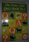 Image for Pony Club Quiz Book: No. 1