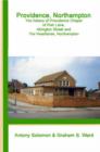 Image for Providence, Northampton : The History of Providence Chapel of Fish Lane, Abington Street and The Headlands, Northampton