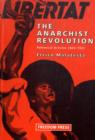Image for The Anarchist Revolution : Polemical Articles 1924-1931
