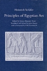 Image for Principles of Egyptian Art : Edited by Emma Brunner-Traut, Translated and Edited by John Baines with a Foreword by E.H. Gombrich