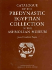 Image for Catalogue of the Predynastic Egyptian Collection in the Ashmolean Museum