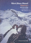 Image for Mont Blanc Massif : Selected Climbs : v. 1 : Col de Berangere - Col du Geant