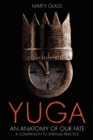 Image for Yuga : An Anatomy of Our Fate