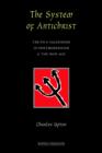 Image for The System of Antichrist : Truth and Falsehood in Postmodernism and the New Age