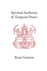 Image for Spiritual Authority and Temporal Power