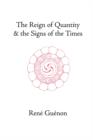 Image for The Reign of Quantity and the Signs of the Times