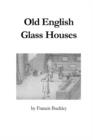 Image for Old English Glass Houses