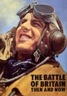 Image for The Battle of Britain : Then and Now